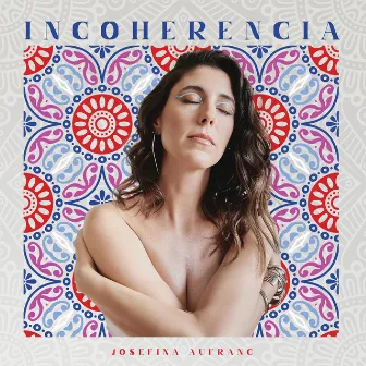 Incoherencia by Josefina Aufranc