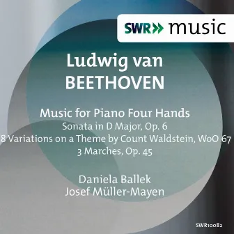 Beethoven: Music for Piano Four Hands by Daniela Ballek