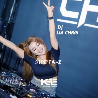 SIDE FAKE by Dj Lia Chris