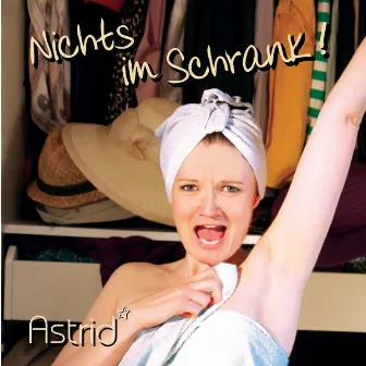 Nichts im Schrank by Astrid