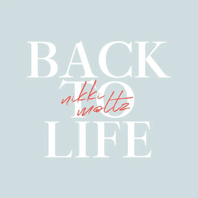 Back to Life