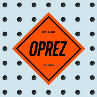 Oprez by Diinzo