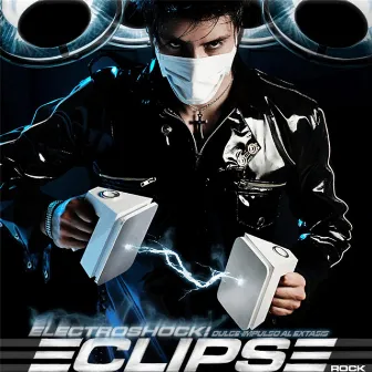 Electroshock by Eclipse Rock