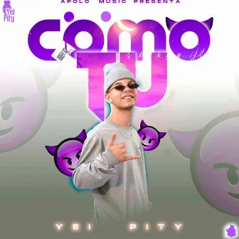 Como Tu by Yei Pity