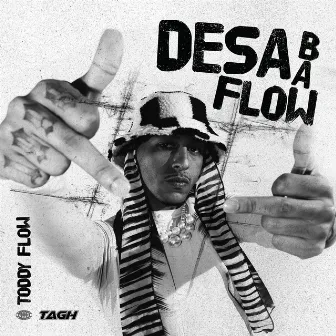 Desabaflow by Toddy Flow