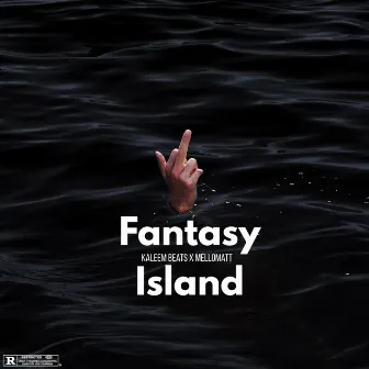 Fantasy Island: Mellomatt x Kaleem Beats by Mellomatt