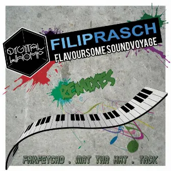 Flavoursome Sound Voyage - Remixes by Filip Rasch