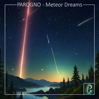 Meteor Dreams by Parogno