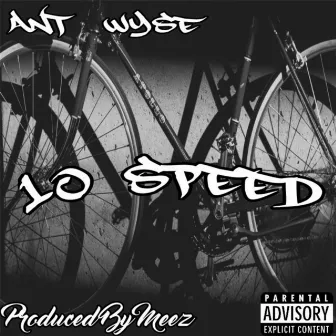 10 Speed by Ant Wyse