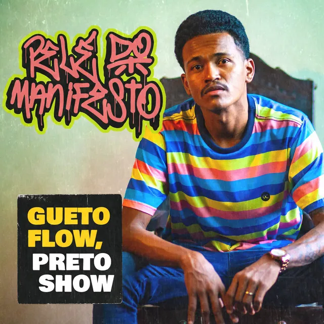 Gueto Flow, Preto Show