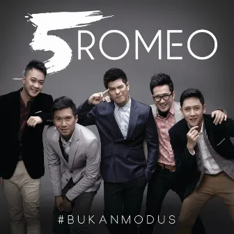 Bukan Modus by 5Romeo