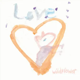 Wildflower 2 by Wildflower