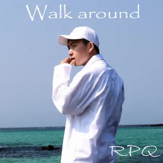 Walk around by RPQ