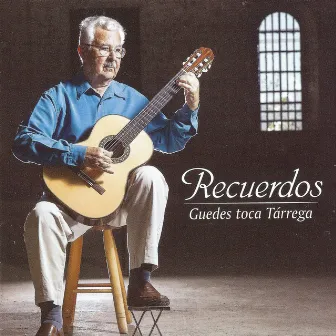 Recuerdos - Guedes Toca Tarrega by Antonio Guedes