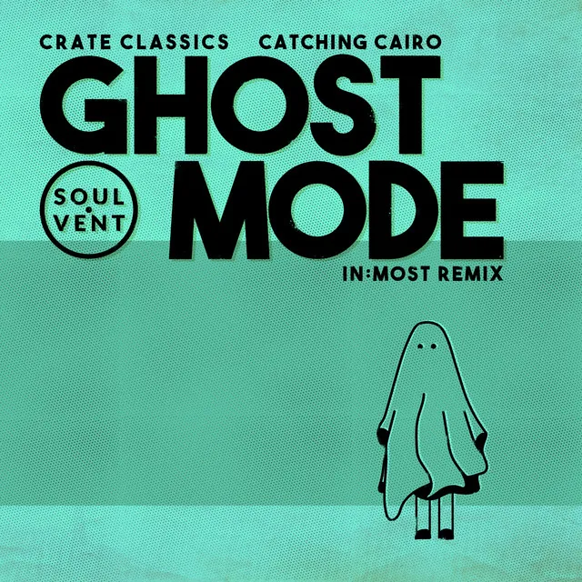 Ghost Mode (In: Most Remix)