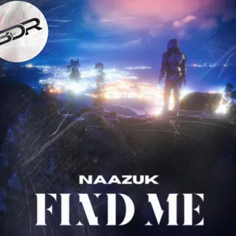 FIND ME by NAAZUK