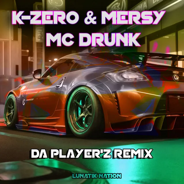 MC Drunk (da Player'z Remix)