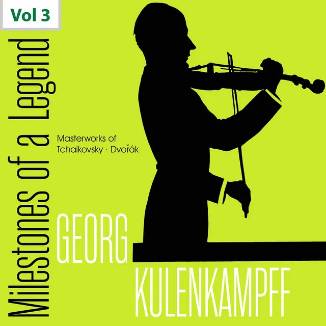 Milestones of a Legend: Georg Kulenkampff, Vol. 3