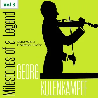 Milestones of a Legend: Georg Kulenkampff, Vol. 3 by Georg Kulenkampff