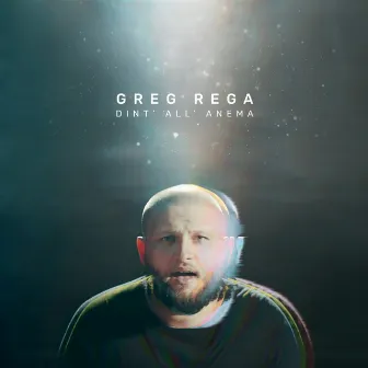 Dint all'anema by Greg Rega