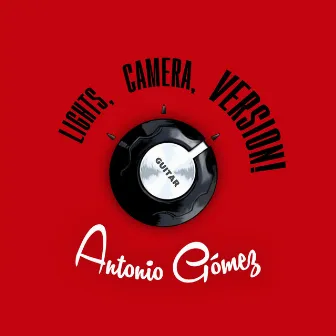 Lights, Camera, Version! by Antonio Gomez