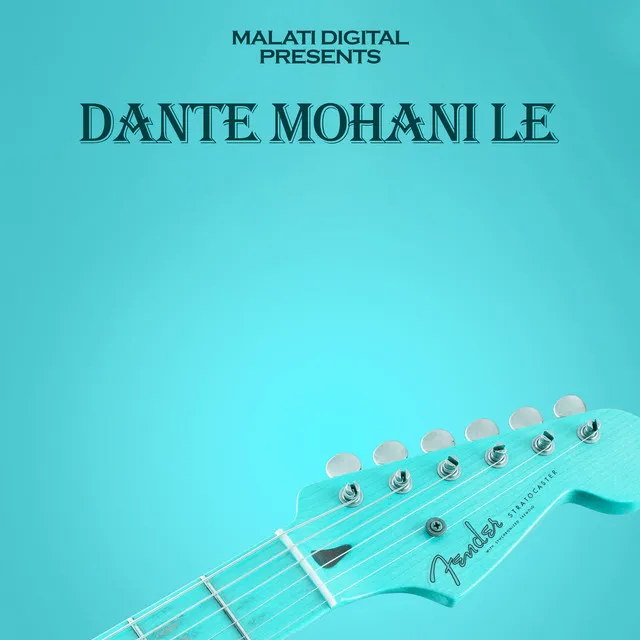 Dante Mohani Le