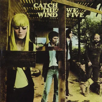 Catch The Wind by We Five