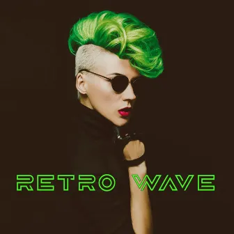 Retro Wave by Global Byte