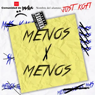 Menos X Menos by Just Kofi