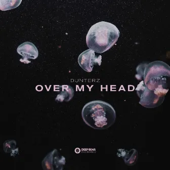 Over My Head by Dunterz