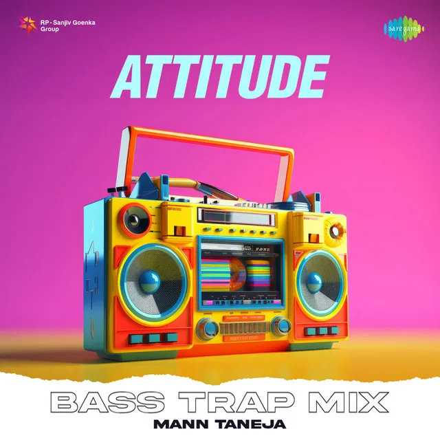 Attitude - Bass Trap Mix