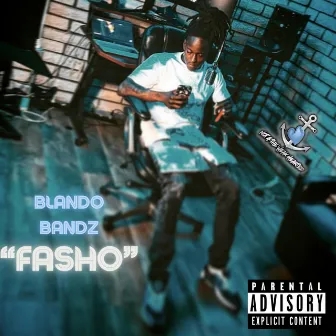 Fasho by Blando Bandz