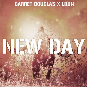 New Day (feat. Lbun) by Garrett Douglas