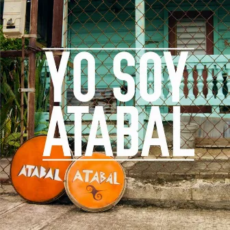 Yo Soy Atabal by Atabal