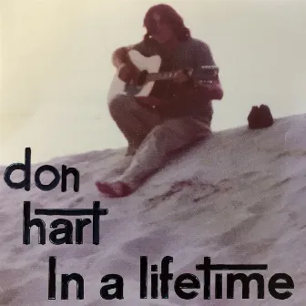 In a Lifetime by Don Hart