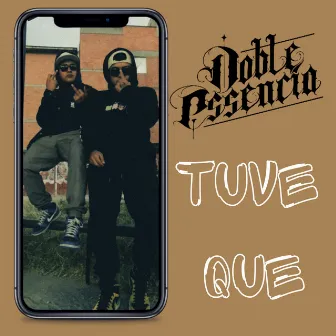 Tuve Que by Doble Essencia