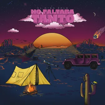 No Faltaba Tanto by El Otro Polo