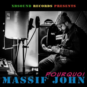 Pourquoi by Massif John