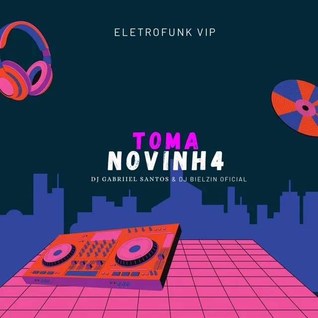 Toma novinha eletrofunk