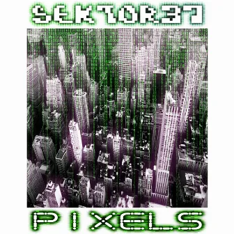 Pixels by Sektor37