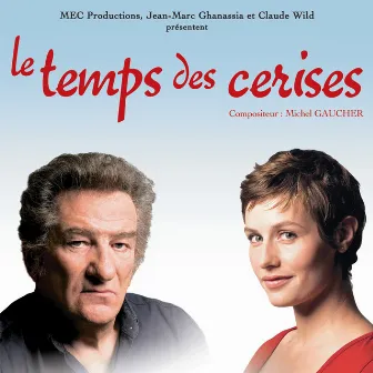 Le Temps Des Cerises by Michel Gaucher