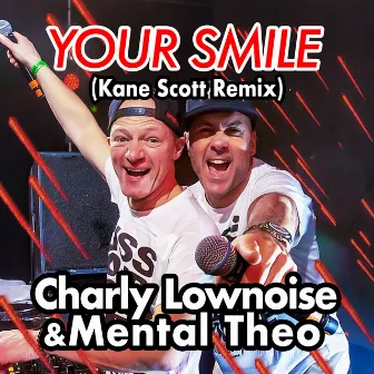 Your Smile (Kane Scott Remix) by Kane Scott