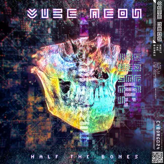 Half the Bones by Vibe Aeon