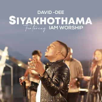 Siyakhothama by David-Dee