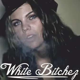 White Bitchez by SD