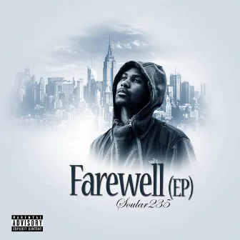 Farewell EP by Soular235