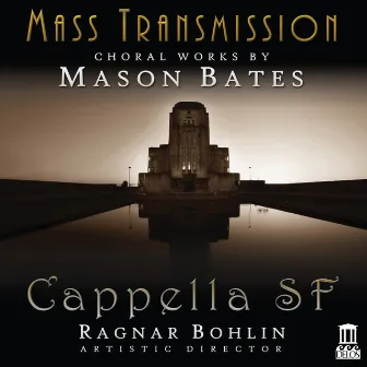 Mass Transmission by Mason Bates