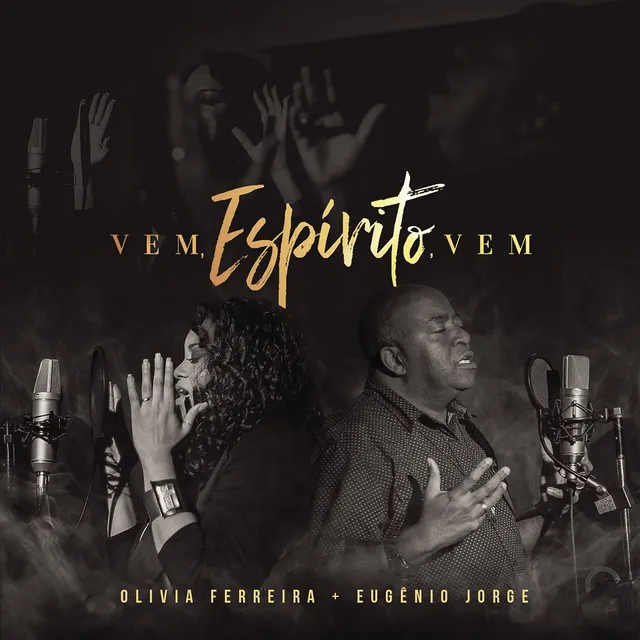 Vem, Espírito, Vem (Ven Espiritu Ven) (feat. Eugênio Jorge)