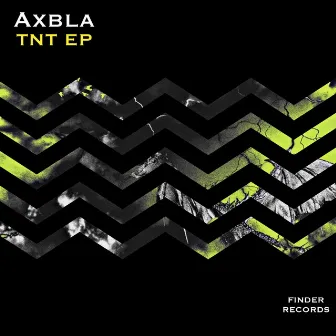 TNT EP by Axbla