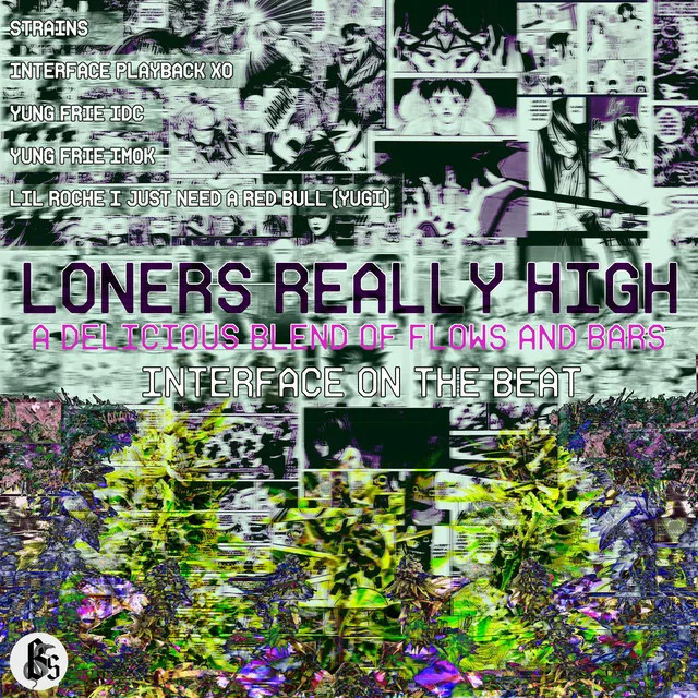 Loners Really High